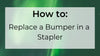 How to Replace a Bumper in a Stapler - VIDEO