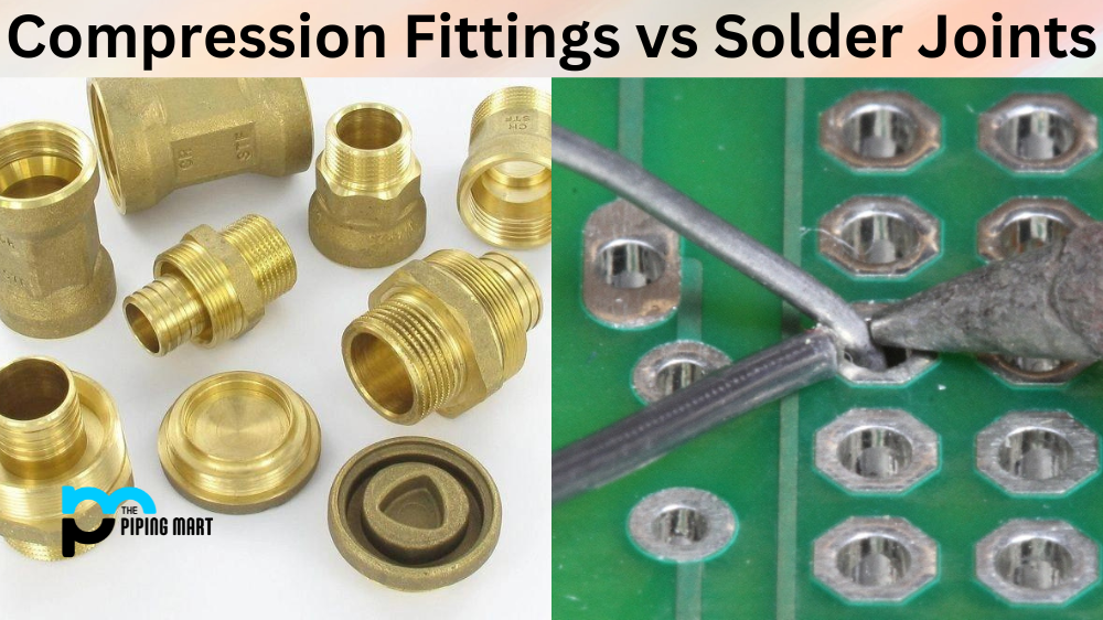 Compression Fittings vs Solder Joints